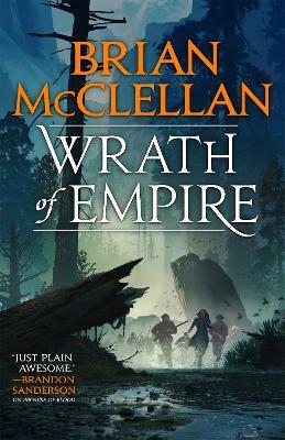 Wrath of Empire: Book Two of Gods of Blood and Powder - Brian McClellan - cover