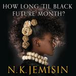 How Long 'til Black Future Month?