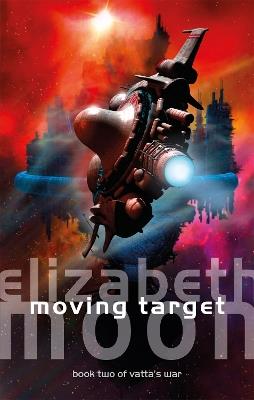 Moving Target: Vatta's War: Book Two - Elizabeth Moon - cover