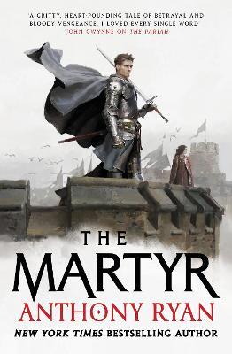 The Martyr: Book Two of the Covenant of Steel - Anthony Ryan - cover
