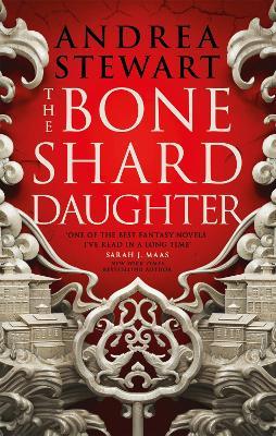 The Bone Shard Daughter: The Drowning Empire Book One - Andrea Stewart - cover