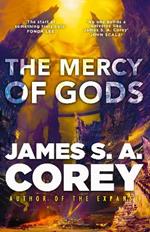 The Mercy of Gods: The spectacular new space opera from the master of SF