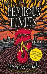 Perilous Times: The Sunday Times Bestseller compared to 'Good Omens with Arthurian knights'