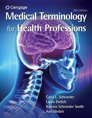 Medical Terminology for Health Professions, Spiral bound Version - Katrina Schroeder,Laura Ehrlich,Ann Ehrlich - cover