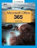 New Perspectives Collection, Microsoft? 365? & Office? 2021 Introductory