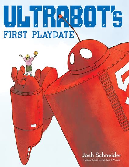 Ultrabot's First Playdate - Josh Schneider - ebook