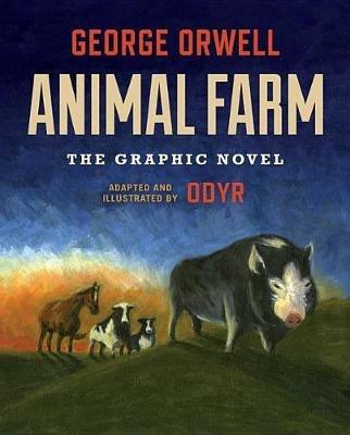 Animal Farm: The Graphic Novel - George Orwell - cover