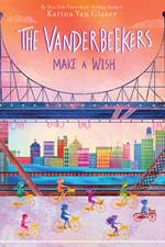 The Vanderbeekers Make a Wish