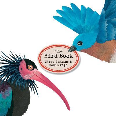 The Bird Book - Steve Jenkins,Robin Page - cover