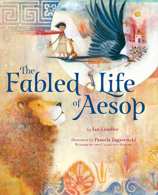 The Fabled Life of Aesop - Ian Lendler,Pamela Zagarenski - ebook