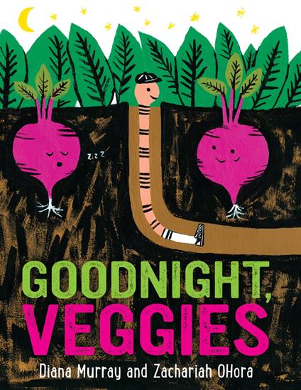 Goodnight, Veggies - Diana Murray,Zachariah OHora - ebook