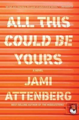 All This Could Be Yours - Jami Attenberg - cover