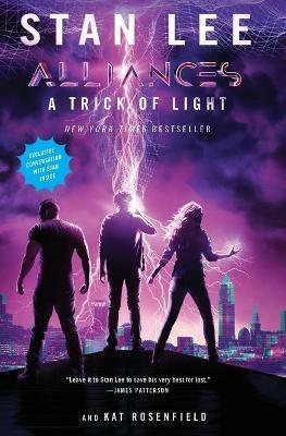 A Trick of Light: Stan Lee's Alliances - Stan Lee,Kat Rosenfield - cover