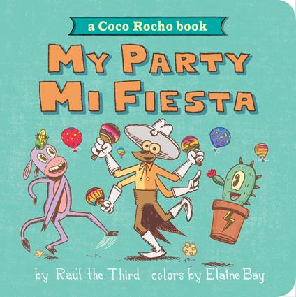 My Party, Mi Fiesta - Raúl the Third - ebook