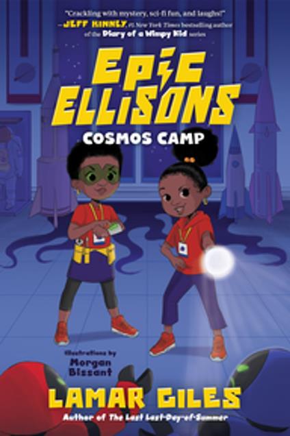 Epic Ellisons: Cosmos Camp - Lamar Giles,Morgan Bissant - ebook