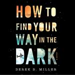 How to Find Your Way in the Dark