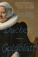 Becoming Duchess Goldblatt