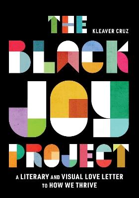 The Black Joy Project - Kleaver Cruz - cover