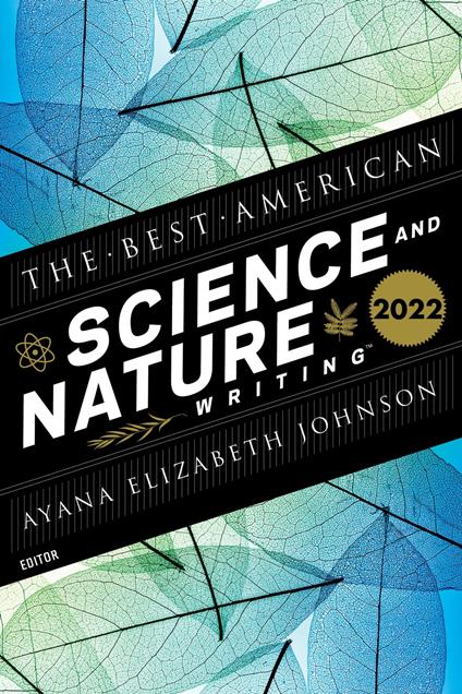 The Best American Science and Nature Writing 2022