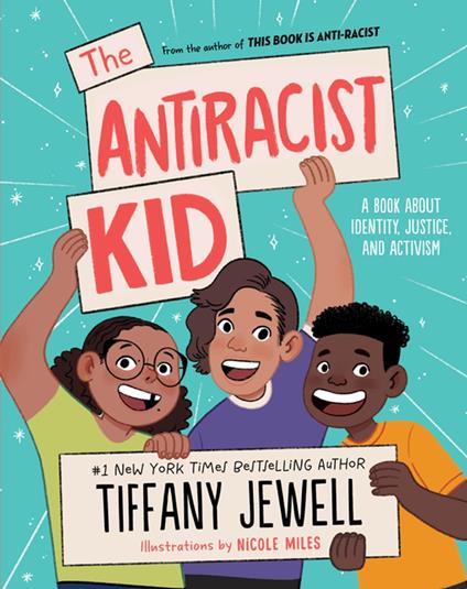 The Antiracist Kid - Tiffany Jewell,Nicole Miles - ebook