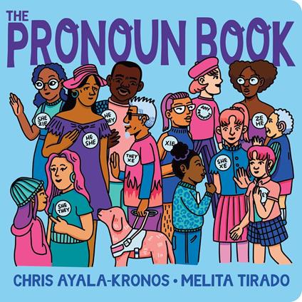 The Pronoun Book - Chris Ayala-Kronos,Marco Tirado - ebook