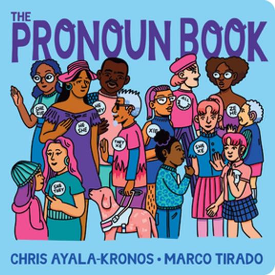 The Pronoun Book - Chris Ayala-Kronos,Marco Tirado - ebook