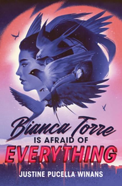 Bianca Torre Is Afraid of Everything - Justine Pucella Winans - ebook