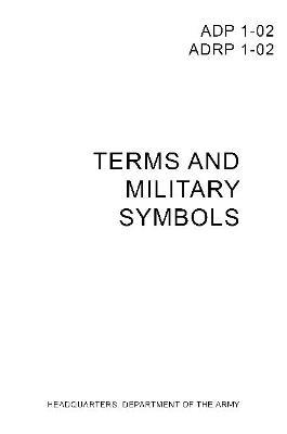 ADP/ADRP 1-02 Operational Terms and Military Symbols - Headquarters Department of the Army - cover