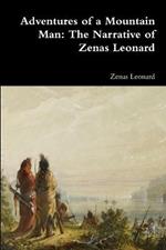 Adventures of a Mountain Man: The Narrative of Zenas Leonard