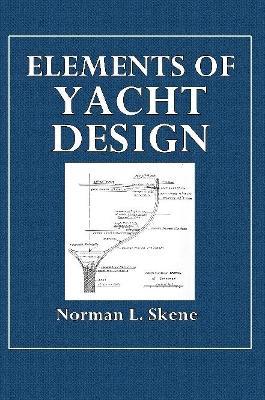 Elements of Yacht Design - Norman L Skene - cover