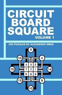 Circuit Board Square - Volume 1 - Alexander Shen - cover