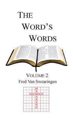 The Word's Words Volume 2 - Frederick L Van Swearingen - cover