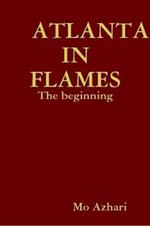 ATLANTA IN FLAMES: The beginning