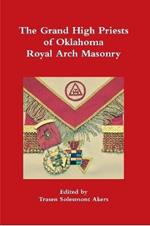 The Grand High Priests of Oklahoma Royal Arch Masonry