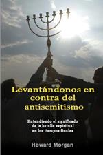 Levantandonos en contra del antisemitismo