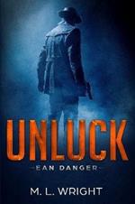 Unluck: Ean Danger