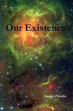 Our Existence