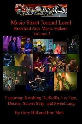 Music Street Journal Local: Rockford Area Music Makers: Volume 3 - Gary Hill - cover
