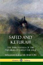 Safed and Keturah: The Third Series of the Parables of Safed the Sage