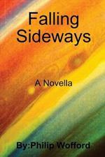 Falling Sideways A Novella