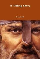 A Viking Story - S a Cozad - cover