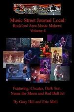 Music Street Journal Local: Rockford Area Music Makers: Volume 4