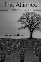 The Alliance: Darkness Falls - Michael Sullivan - cover