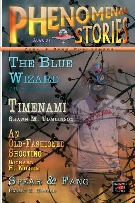 Phenomenal Stories, Vol. 2, No. 8, August 2019 - Shawn M Tomlinson,Richard H Nilsen,J D Hayes-Canell - cover