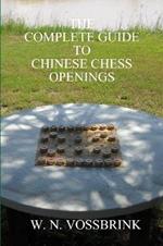 The Complete Guide to Chinese Chess Openings