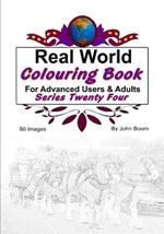 Real World Colouring Books Series 24