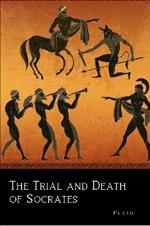 The Trial and Death of Socrates