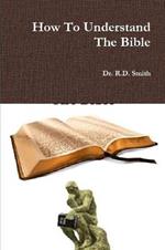 How To Understand The Bible