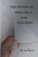 Fundamental Principles Of The Holy Bible