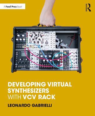Developing Virtual Synthesizers with VCV Rack - Leonardo Gabrielli - cover